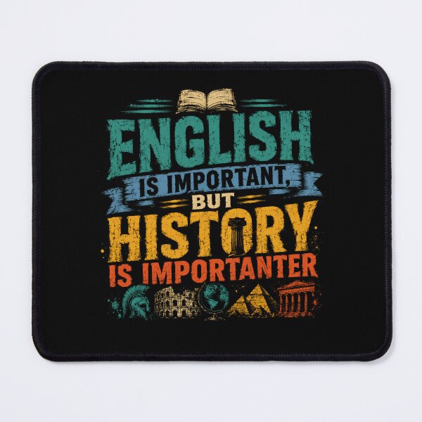 Item preview, English Is Important But History Is Importanter History Teacher Student Lover designed and sold by SkeletonsDanger.