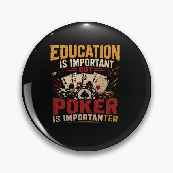 Item preview, Education Is Important But Poker Is Importanter Poker Player Funny Gambling designed and sold by SkeletonsDanger.