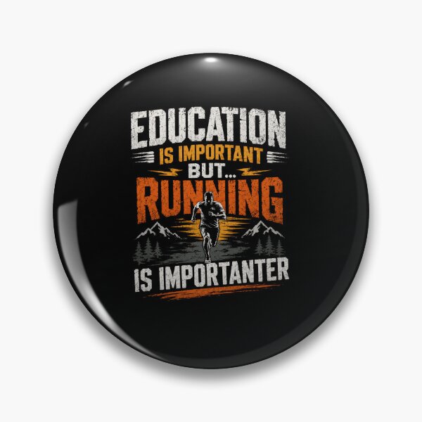 Item preview, Education Is Important But Running Is Importanter Funny Runner Marathon designed and sold by SkeletonsDanger.