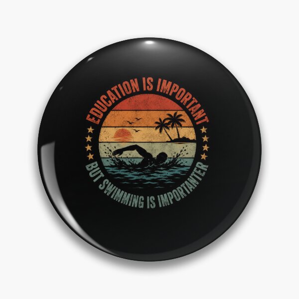 Item preview, Education Is Important But Swimming Is Importanter Swimmer Hobby Athlete designed and sold by SkeletonsDanger.