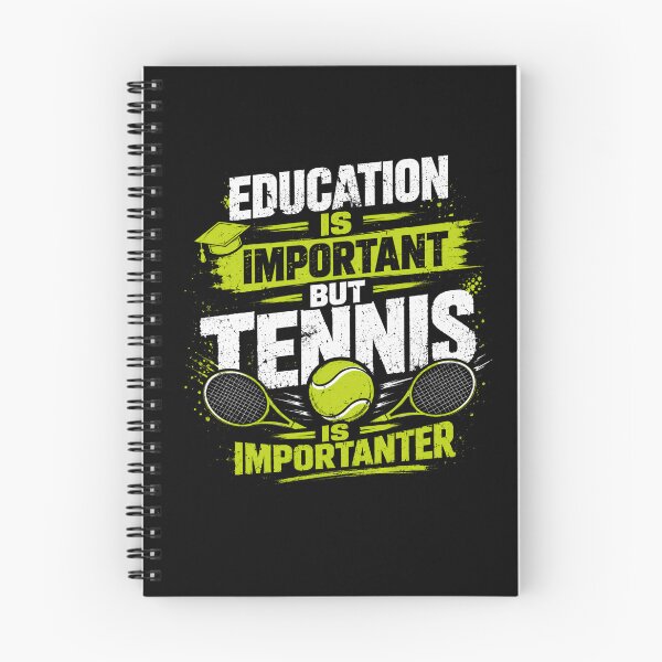 Item preview, Education Is Important But Tennis Is Importanter Tennis Player Coach Sport Lover designed and sold by SkeletonsDanger.