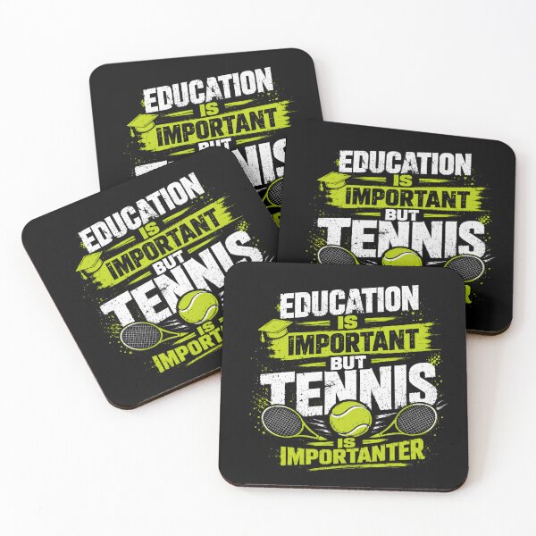 Item preview, Education Is Important But Tennis Is Importanter Tennis Player Coach Sport Lover designed and sold by SkeletonsDanger.