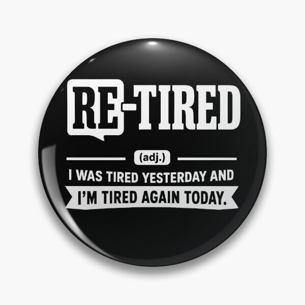 Item preview, ReTired i was tired yesterday and i'm tired again today Funny Retirement Quote with Cozy Armchair Illustration for Retirees, Pension Celebration, Office Humor, Senior Lifestyle designed and sold by Huddy-clothes.