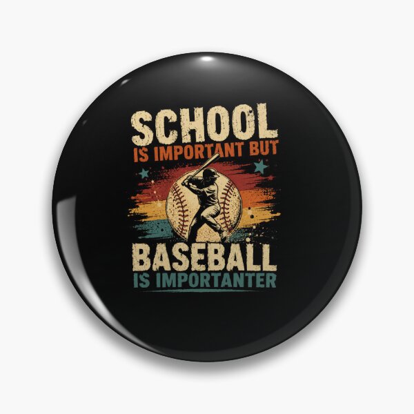 Item preview, School Is Important But Baseball Is Importanter Funny Baseball Player Fan designed and sold by SkeletonsDanger.