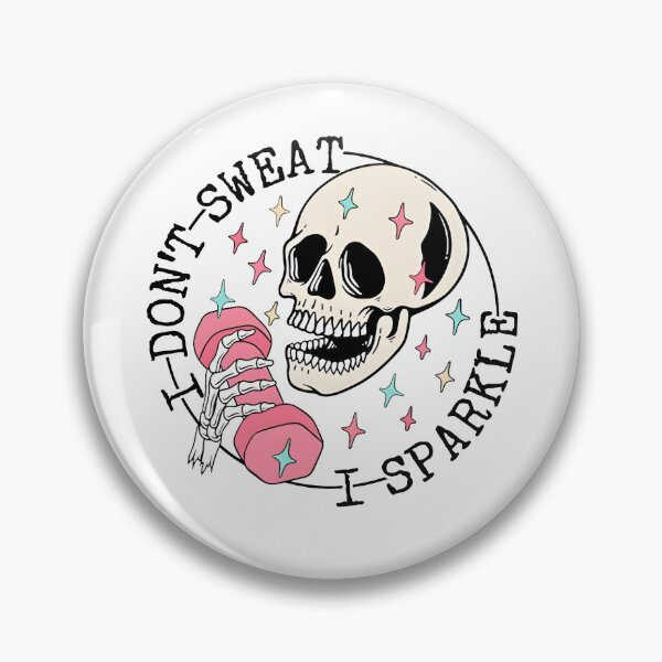 Item preview, I Don't Sweat I Sparkle designed and sold by CharmiA Fox.