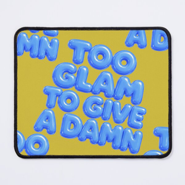 Item preview, Too Glam To Give A Damn Bold Print designed and sold by tviyluv.