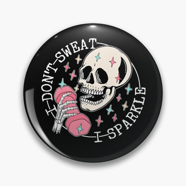 Item preview, I Don't Sweat I Sparkle designed and sold by CharmiA Fox.