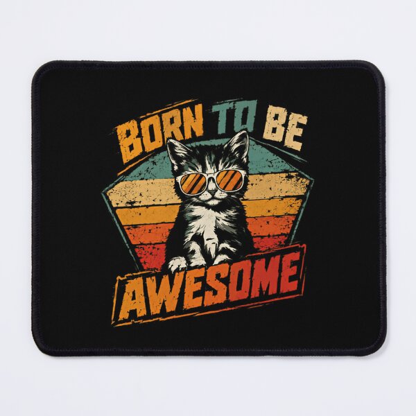 Item preview, Born To Be Awesome Cat Lover Pet Owner designed and sold by RetroMini2026.