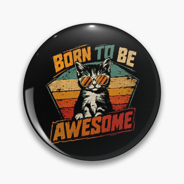 Item preview, Born To Be Awesome Cat Lover Pet Owner designed and sold by RetroMini2026.
