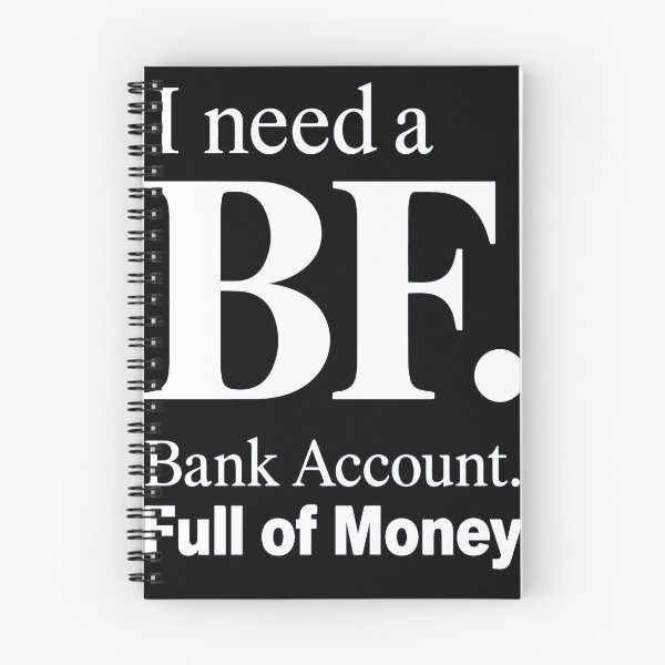 Item preview, I Need a BF Bank Account Full of Money Funny Girly Quote with Pink Aesthetic, Cute Hearts and Money Lover Vibes designed and sold by Huddy-clothes.