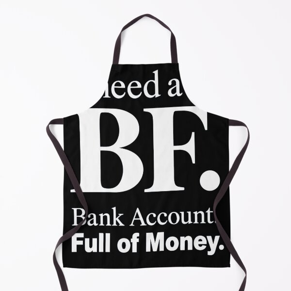 Item preview, I Need a BF Bank Account Full of Money Funny Girly Quote with Pink Aesthetic, Cute Hearts and Money Lover Vibes designed and sold by Huddy-clothes.
