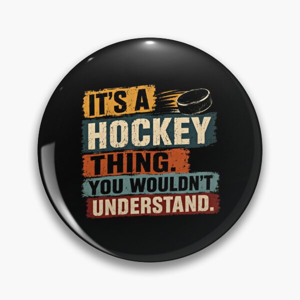 Item preview, It's A Hockey Thing. You Wouldn't Understand. Hockey Player Fan Lover designed and sold by RetroMini2026.