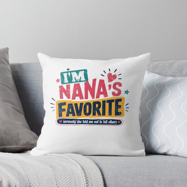 Item preview, I'm Nana's Favorite Seriously She Told Me Not To Tell Others Grandchild Grandparent Funny Family designed and sold by JonesFlora2025.