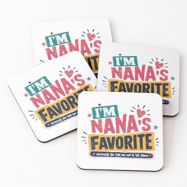 Item preview, I'm Nana's Favorite Seriously She Told Me Not To Tell Others Grandchild Grandparent Funny Family designed and sold by JonesFlora2025.