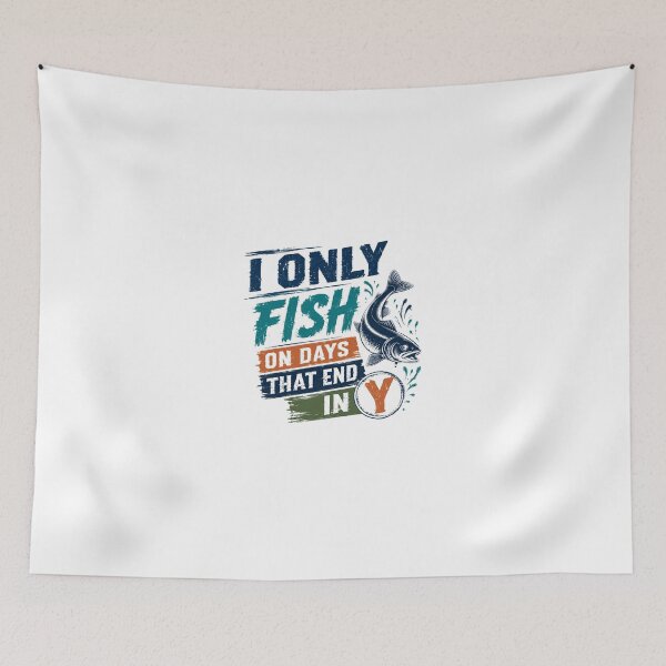 Item preview, I Only Fish On Days That End In Y Fishing Enthusiast Angler Humor designed and sold by JonesFlora2025.