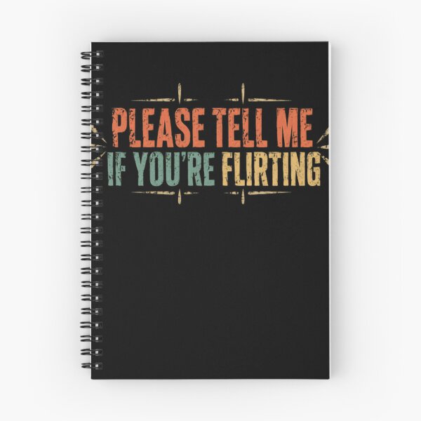 Item preview, Please Tell Me If You're Flirting Sarcastic Dating Humor designed and sold by RetroMini2026.