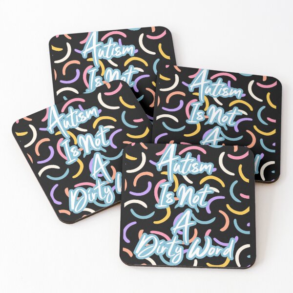 Item preview, autism is not a dirty word designed and sold by ExcessiveSarcasmCo..