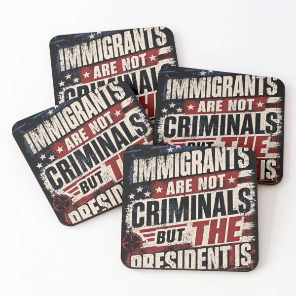 Item preview, Immigrants Are Not Criminals But The President Is Political Statement Human Rights Advocate designed and sold by RetroMini2026.