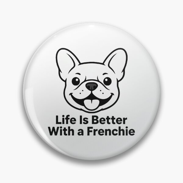 Item preview, Life Is Better With a Frenchie French Bulldog designed and sold by TheJustVibes.