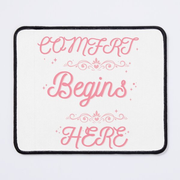 Item preview, Comfort Begins Here Typography – Elegant Pink Script Design designed and sold by EdgeSphere.