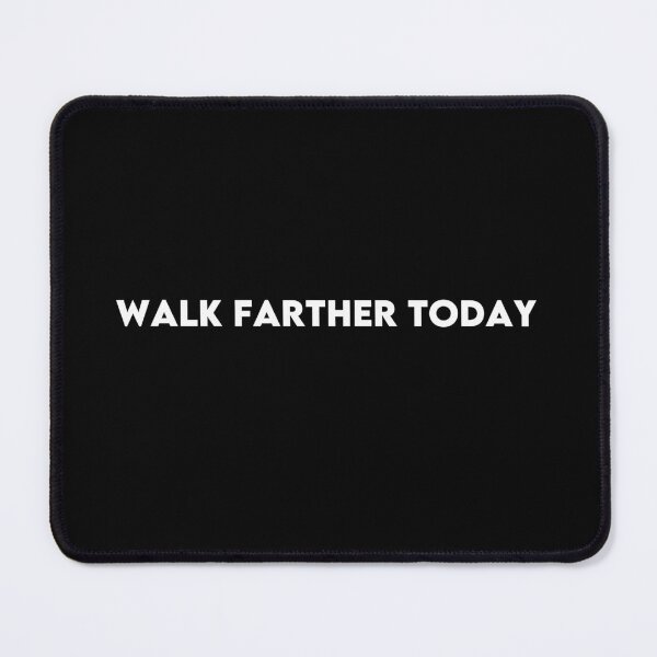 Item preview, Walk Farther Today T-Shirt for Hikers, Walkers & Outdoor Adventure Lovers  Main Tag designed and sold by Hoodybaba.