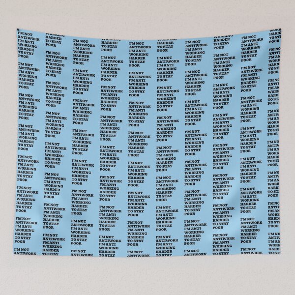 Item preview, I'm Not Antiwork I'm Anti Working Harder To Stay Poor designed and sold by WakeNBake-Tees.