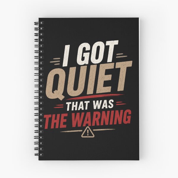 Item preview, Copy of I Got Quiet That Was The Warning Funny Design – Sarcastic Humor Meme T-Shirt designed and sold by Artimax-Studio.