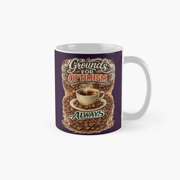 Item preview, Grounds For Optimism Always Funny Coffee Lover Caffeine Gift Tshirt designed and sold by HopeAndHustle.