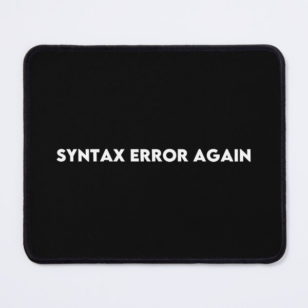 Artikelvorschau, Syntaxfehler-T-Shirt für Programmierer, Softwareentwickler und Coding-Begeisterte entworfen und verkauft von Hoodybaba.