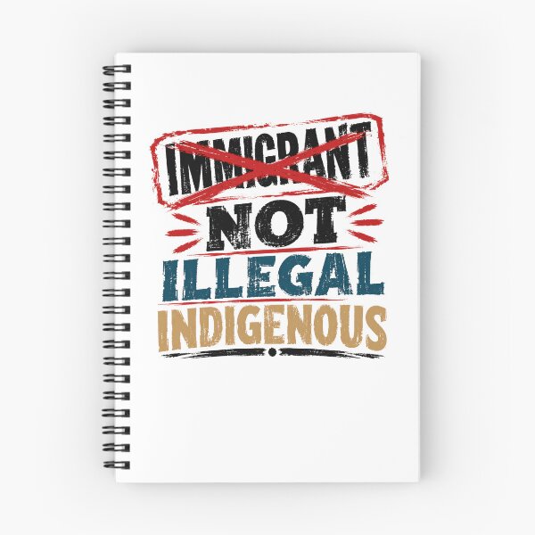 Item preview, Immigrant Not Illegal Indigenous Native Rights Identity Decolonize designed and sold by JonesFlora2025.