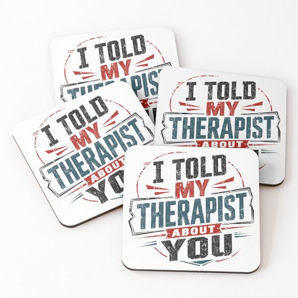 Item preview, I Told My Therapist About You Therapy Mental Health Partner Humor designed and sold by JonesFlora2025.