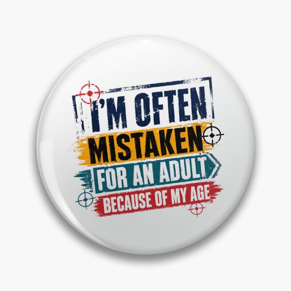 Item preview, I'm Often Mistaken For An Adult Because Of My Age Funny Youth Humor Teen Kid designed and sold by JonesFlora2025.