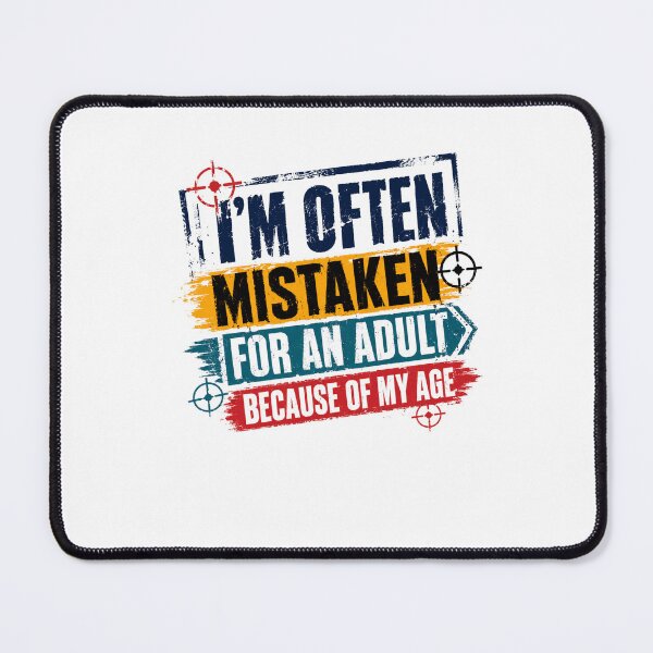 Item preview, I'm Often Mistaken For An Adult Because Of My Age Funny Youth Humor Teen Kid designed and sold by JonesFlora2025.