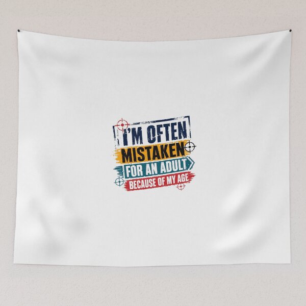Item preview, I'm Often Mistaken For An Adult Because Of My Age Funny Youth Humor Teen Kid designed and sold by JonesFlora2025.