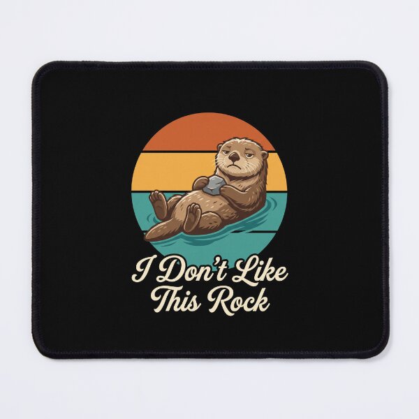 Item preview, I Don't Like This Rock Funny Otter Animal Lover Humor designed and sold by SofenArt.