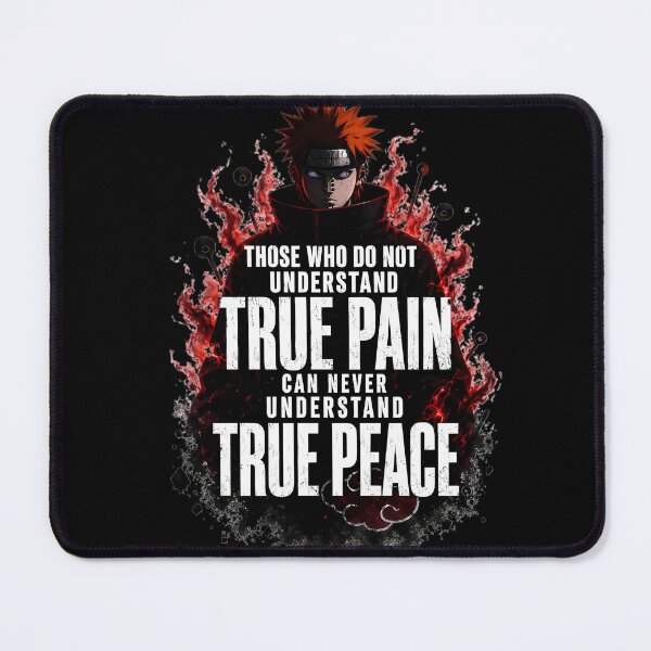 Item preview, Pain True Pain True Peace – Naruto Anime Quote Design designed and sold by Pir8prints.