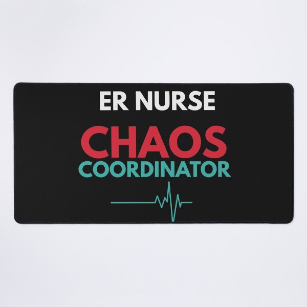 Item preview, ER Nurse Chaos Coordinator - Keeping Panic Organized designed and sold by amndro.