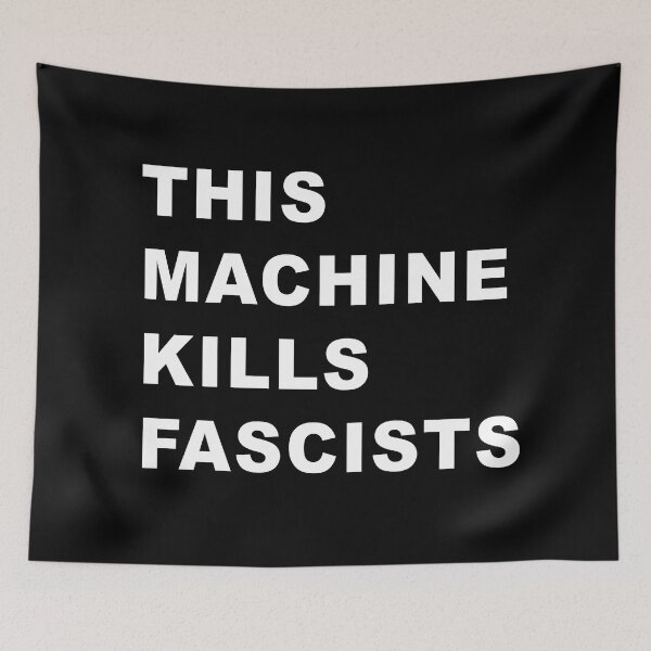 Aperçu de l'œuvre Cette machine tue les fascistes créée et vendue par dognation58.
