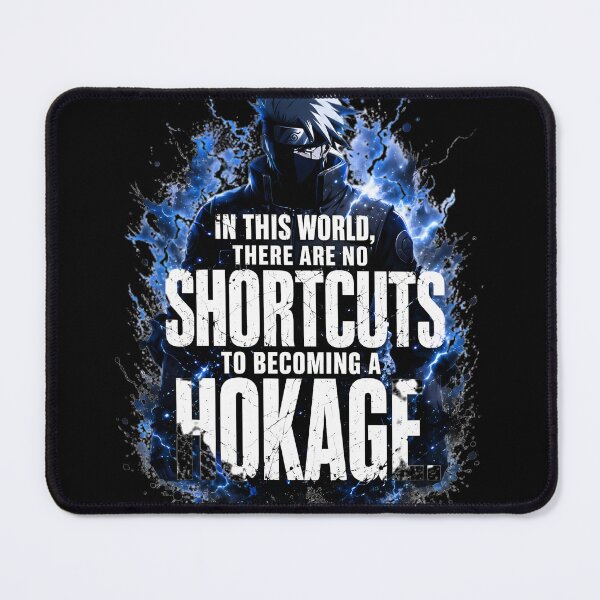 Item preview, Kakashi Hatake No Shortcuts to Becoming a Hokage – Naruto Anime Quote designed and sold by Pir8prints.