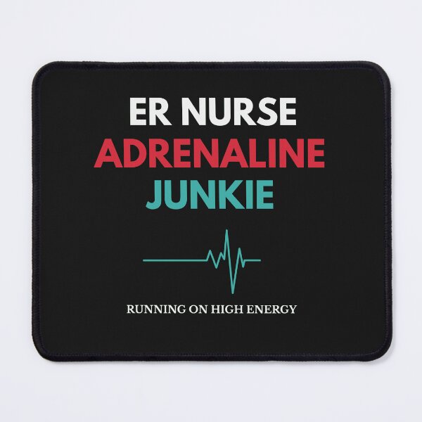 Item preview, ER Nurse Adrenaline Junkie - Running On High Energy designed and sold by amndro.