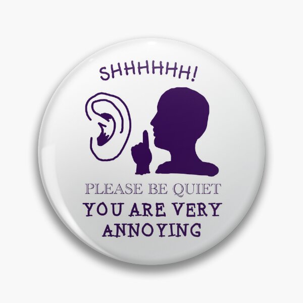 Item preview, Please Be More Quiet designed and sold by im-unhinged-ok.