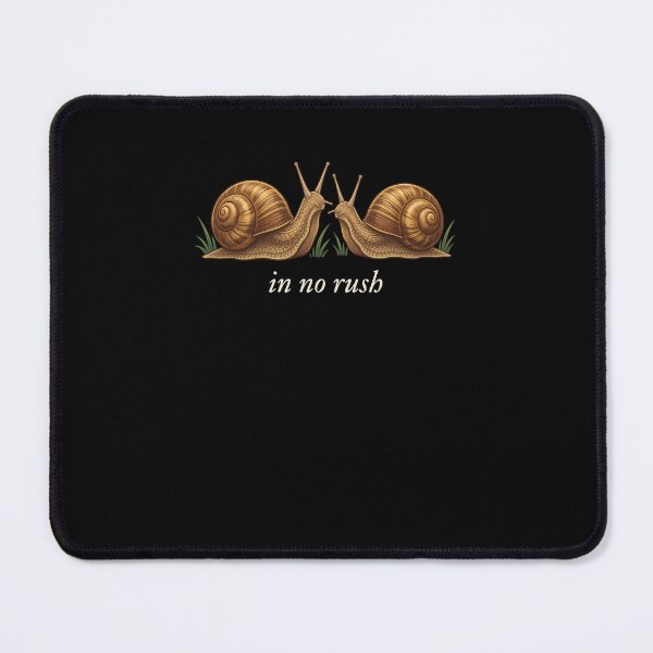 Item preview, In No Rush Snails Slow Living Patient People designed and sold by SofenArt.