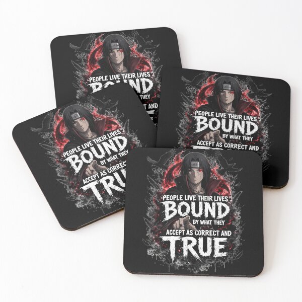 Item preview, tachi Uchiha Bound by What They Accept as True – Naruto Anime Quote designed and sold by Pir8prints.