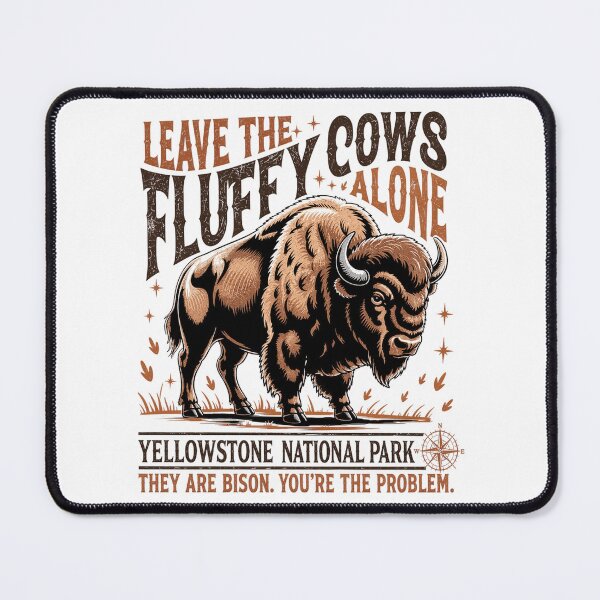 Item preview, leave the fluffy cows yellowstone  designed and sold by watanabeee.