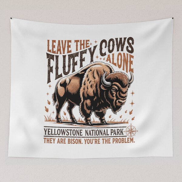 Item preview, leave the fluffy cows yellowstone  designed and sold by watanabeee.