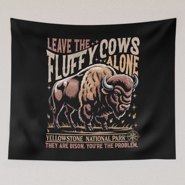 Item preview, leave the fluffy cows yellowstone  designed and sold by watanabeee.