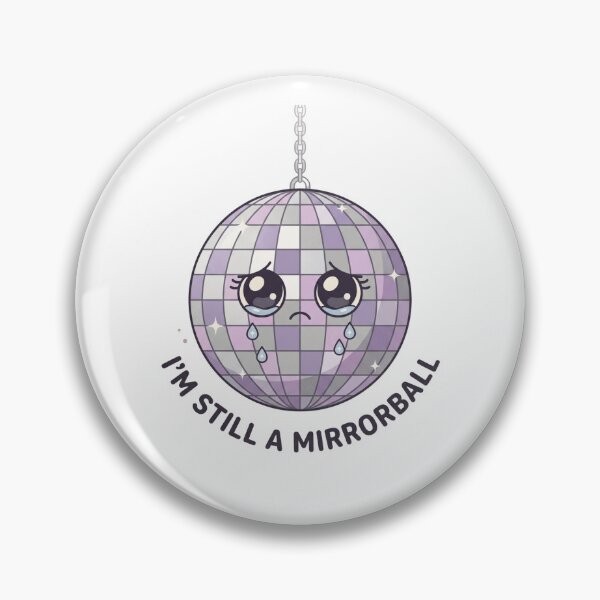 Item preview,  Im Still A Mirrorball Cute Sad Disco Ball Sticker designed and sold by ctbrtn.