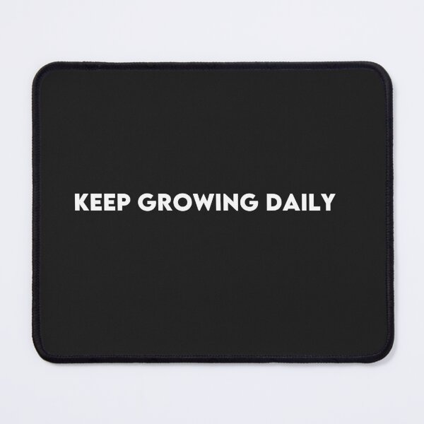 Item preview, Keep Growing Daily T-Shirt for Entrepreneurs, Dream Chasers & Personal Growth Enthusiasts designed and sold by Hoodybaba.