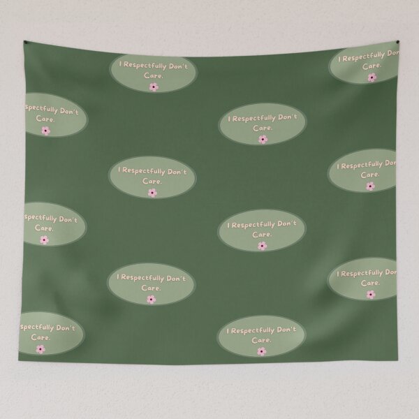 Item preview, I Respectfully Don't Care. | Graphic and Quote | Self Care designed and sold by yeeted17.