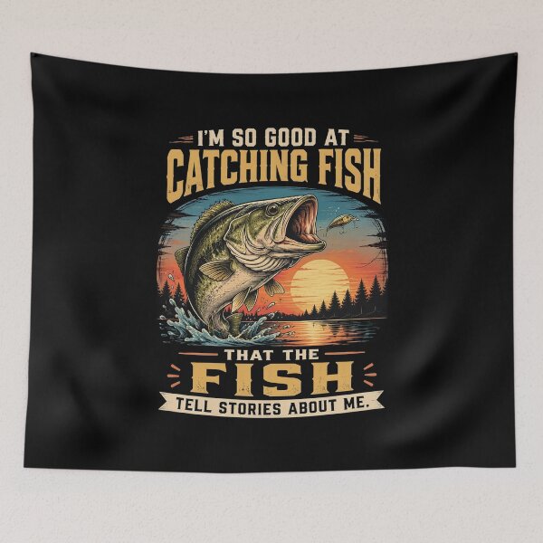Item preview, I'm So Good At Catching Fish Tell Stories Fishing designed and sold by OlakunleOloroz.
